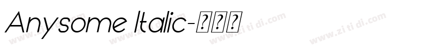 Anysome Italic字体转换